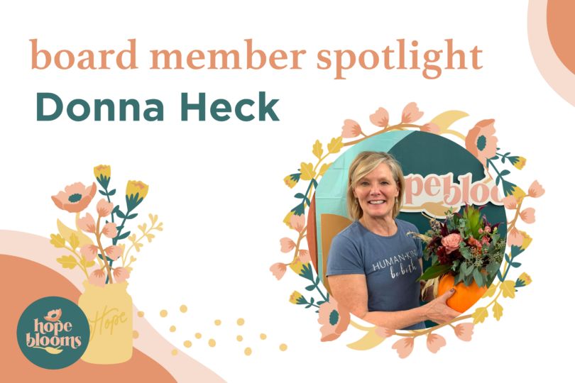 woman holding flowers with text reading "board member spotlight Donna Heckl"