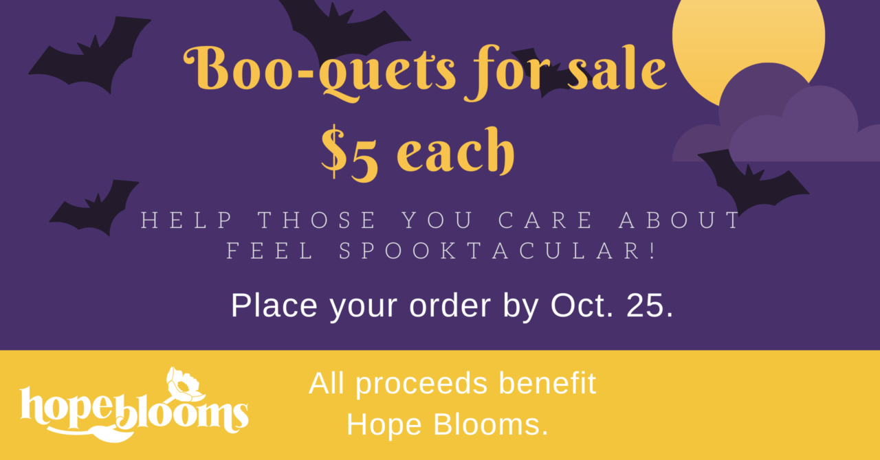 Boo-quet fundraiser for Hope Blooms